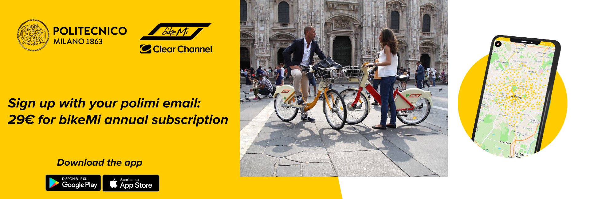 Sign up with your polimi email: 29€ for BikeMI annual subscription